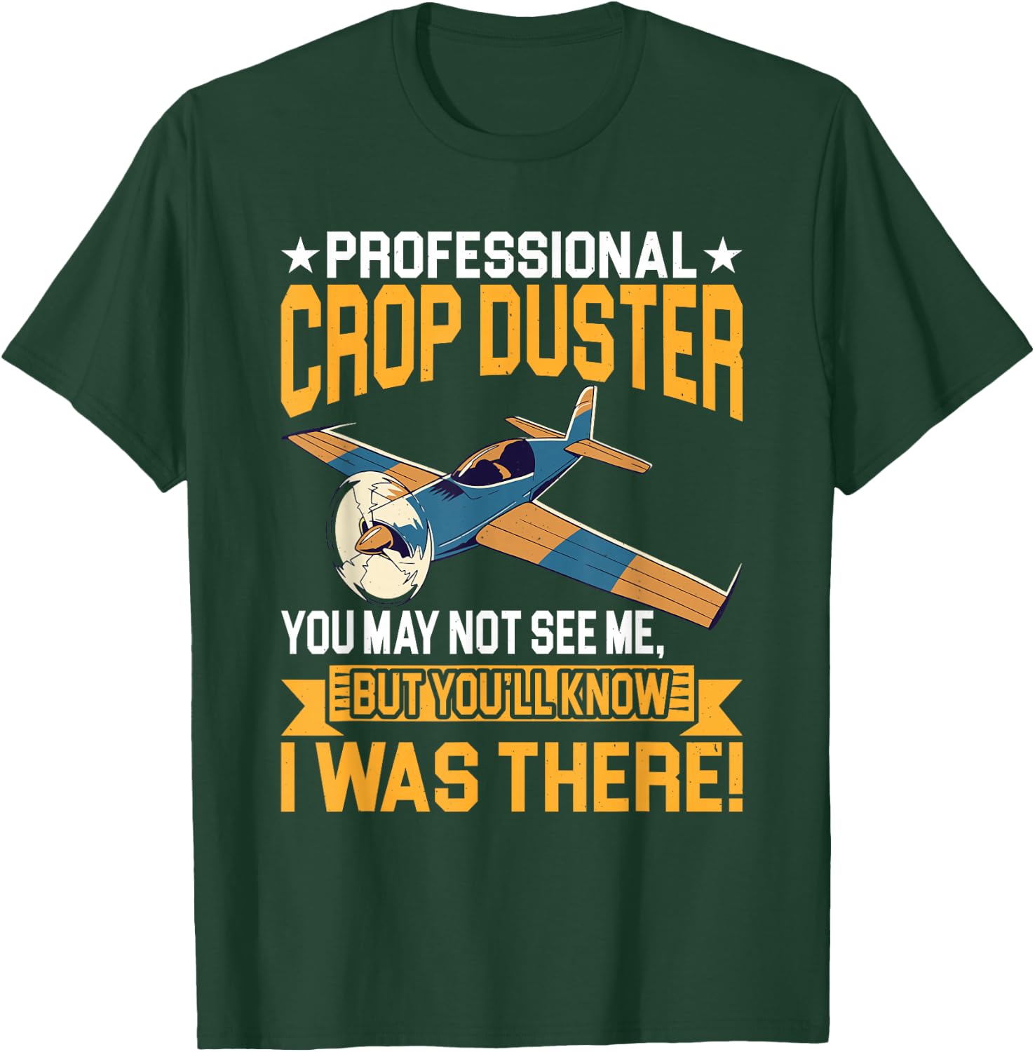 Professional I Was There Spray Plane T-Shirt - T-Shirt | Forest