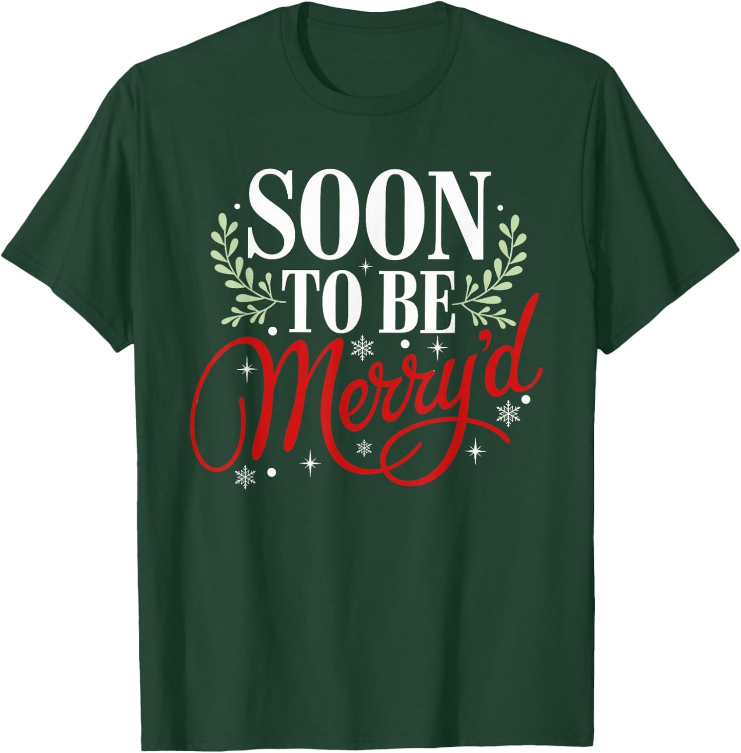 Soon to Be Merry'd Christmas Engaged Fiance Santa Couples T-Shirt - T-Shirt | Forest