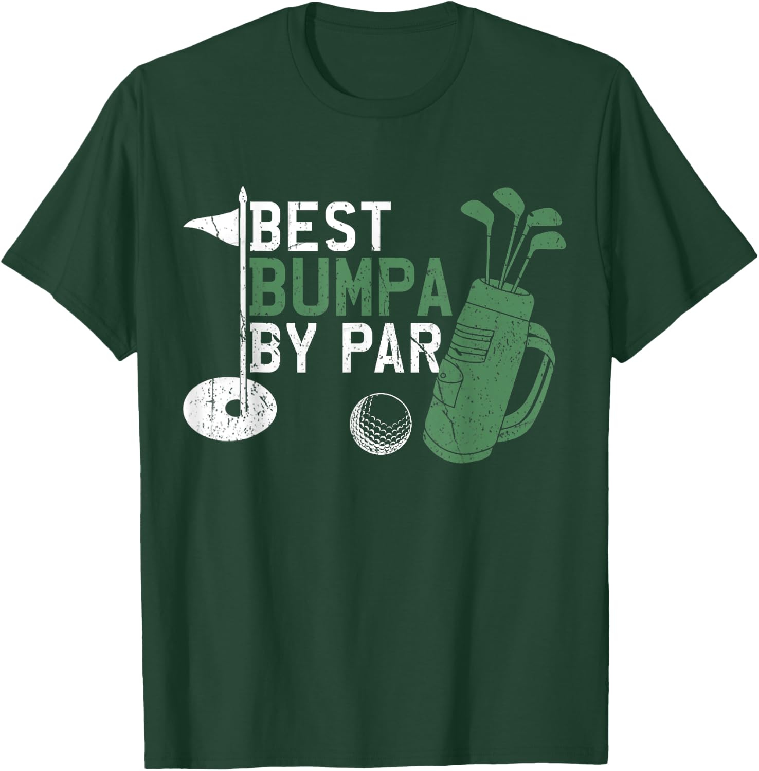 Best Bumpa By Par Golf Lover Fathers Day T-Shirt - T-Shirt | Forest