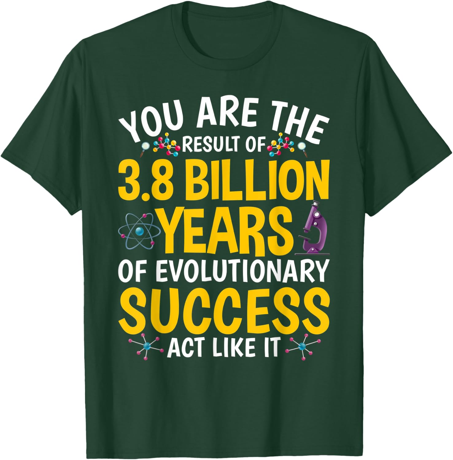 Evolutionary Success Science Teacher Scientist Chemistry Men Women T-Shirt - T-Shirt | Forest