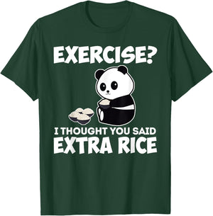 I Thought You Said Extra Rice Panda Asian Food Funny T-Shirt - T-Shirt | Forest