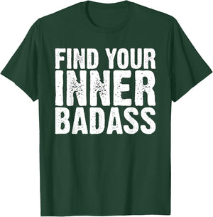 Find Your Inner Badass Weightlifting T-Shirt - T-Shirt | Forest