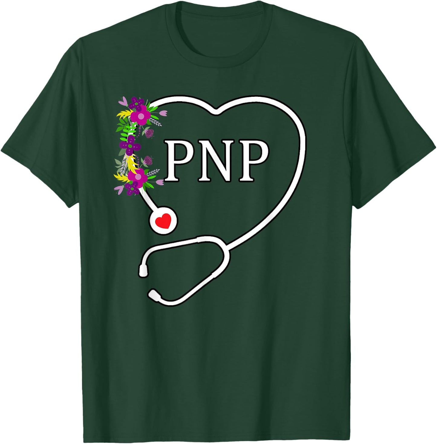 Floral Heart Stethoscope PNP Pediatric Nurse Practitioner T-Shirt - T-Shirt | Forest