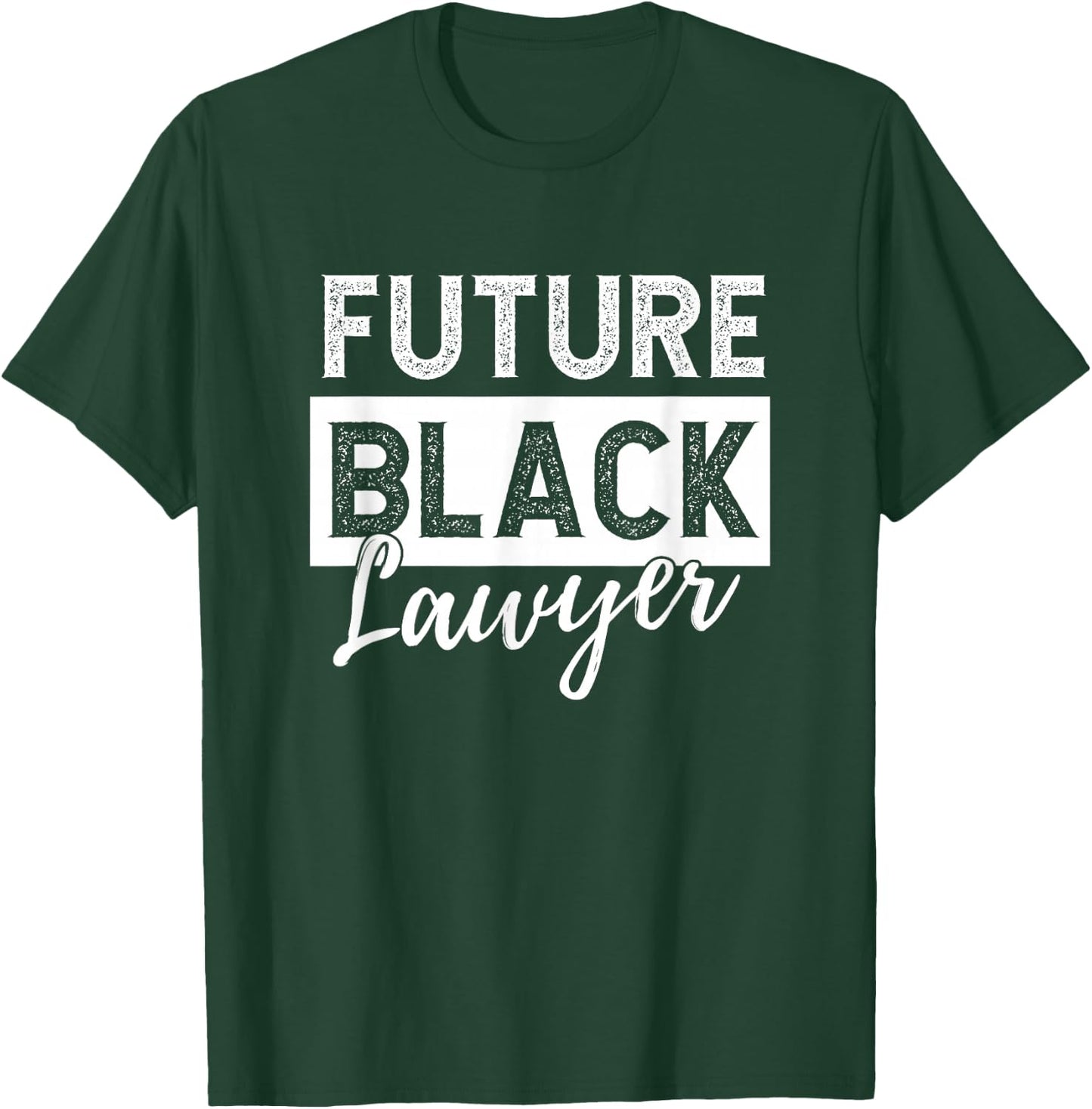 Future Black Lawyer Justice Law School Student Attorney T-Shirt - T-Shirt | Forest