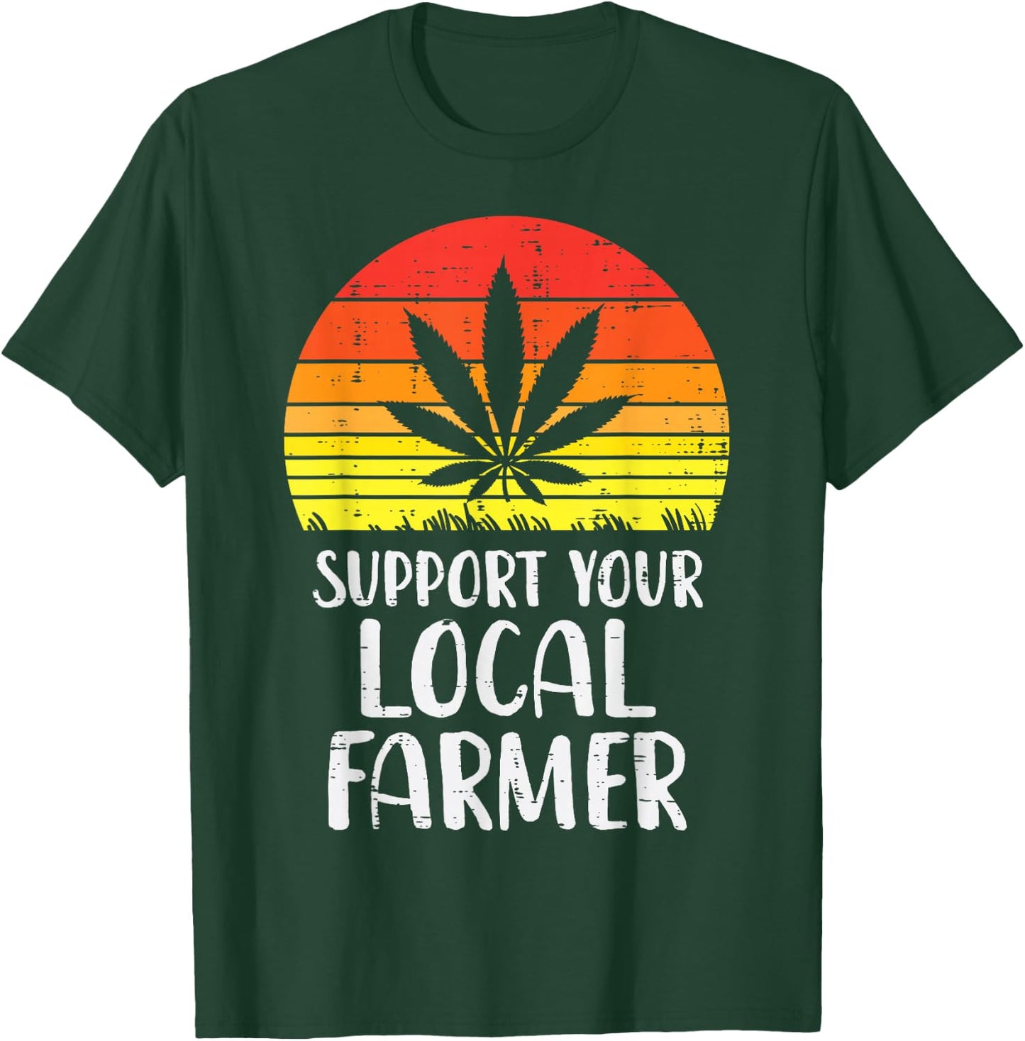 Local Support Farmer Weed Cannabis Retro 420 THC Stoner Gift T-Shirt - T-Shirt | Forest