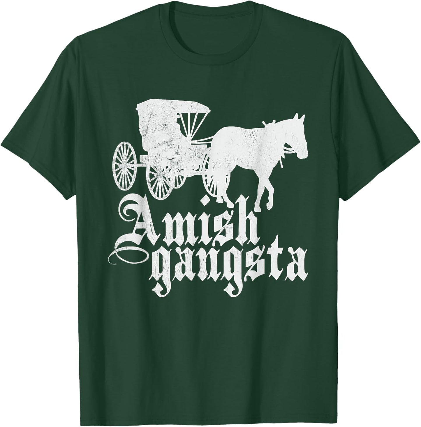 Amish Gangsta Horse and Buggy - Funny Amish Humor T-Shirt - T-Shirt | Forest