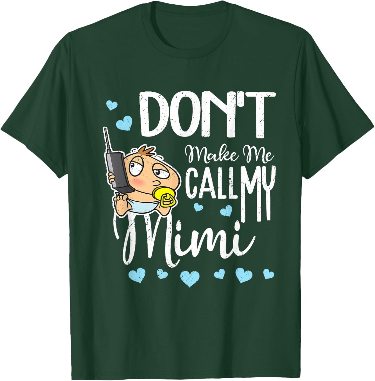 Don't Make Me Call My Mimi Grandma Funny Grandkid T-Shirt - T-Shirt | Forest