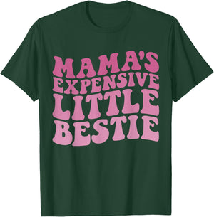 Mama's Expensive Little Bestie Groovy Funny mom T-Shirt - T-Shirt | Forest
