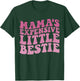 Mama's Expensive Little Bestie Groovy Funny mom T-Shirt - T-Shirt | Forest