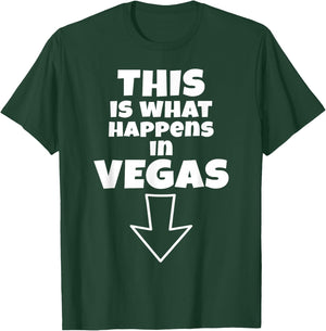 Funny This is What Happens in Vegas Down Arrow Vacation T-Shirt - T-Shirt | Forest