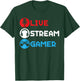 Live Stream Gamer Livestreaming Video Game Online Streaming T-Shirt - T-Shirt | Forest