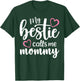 My Bestie Calls Me Mommy Mother's Day Mommy and me Besties T-Shirt - T-Shirt | Forest