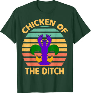 Chicken Of The Ditch Mardi Gras Funny Crawfish Cajun Party T-Shirt - T-Shirt | Forest