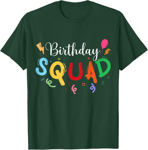 Birthday Squad - Celebrate with Your Crew in this Fun Design T-Shirt - T-Shirt | Forest