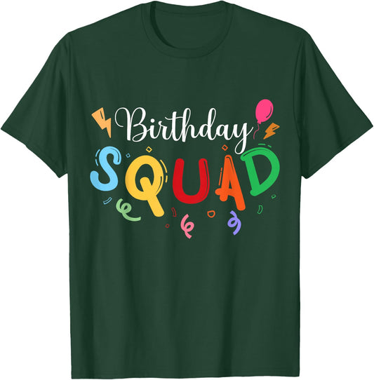 Birthday Squad - Celebrate with Your Crew in this Fun Design T-Shirt - T-Shirt | Forest