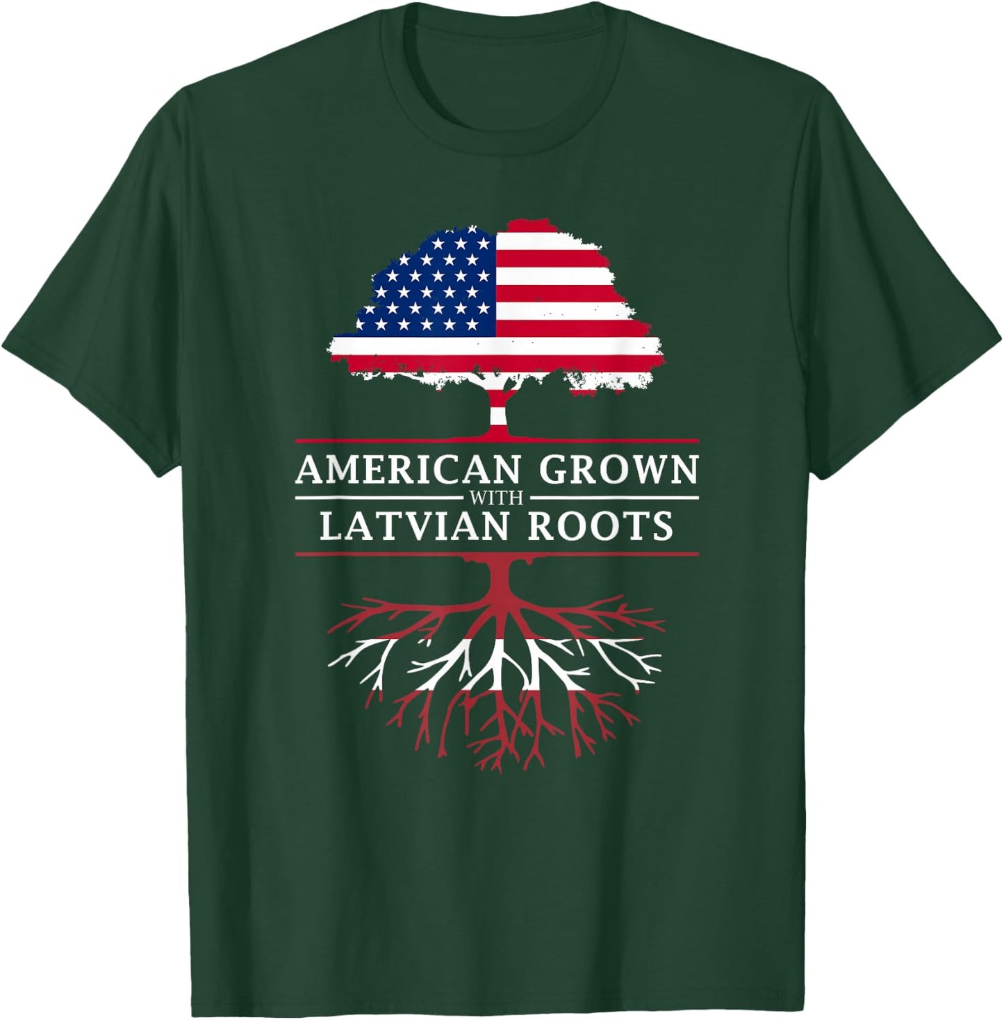 American Grown with Latvian Roots - Latvia T-Shirt - T-Shirt | Forest