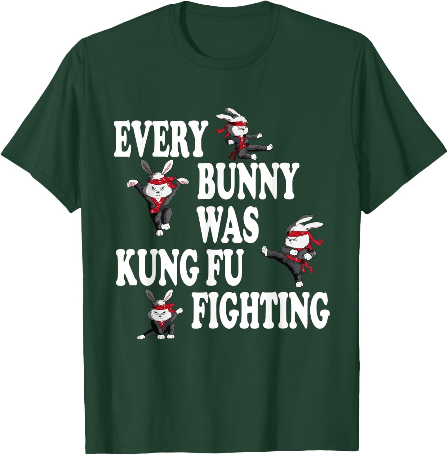 Martial Arts Boxing Fight Training Practice Fights Every Bunny Was Kung Fu Fighting Taekwondo Karate Bunny Adult Black Short Sleeve Classic Fit Small T-Shirt - T-Shirt | Forest