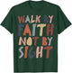 Walk by faith not by sight aesthetic christian T-Shirt - T-Shirt | Forest