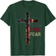 American Patriotic Christians God Faith Faith Over Fear T-Shirt - T-Shirt | Forest