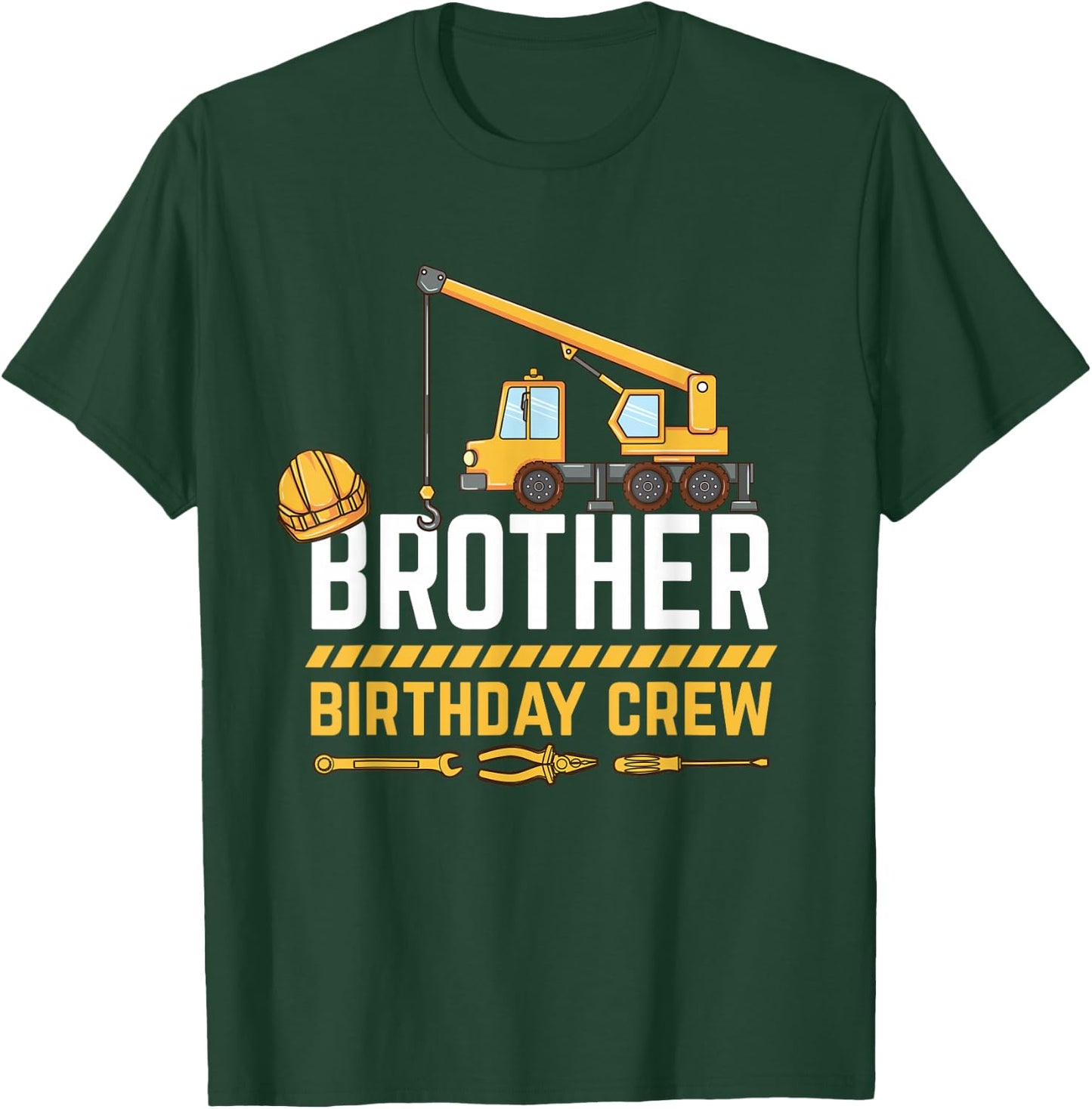 Brother Birthday Crew Construction T-Shirt - T-Shirt | Forest