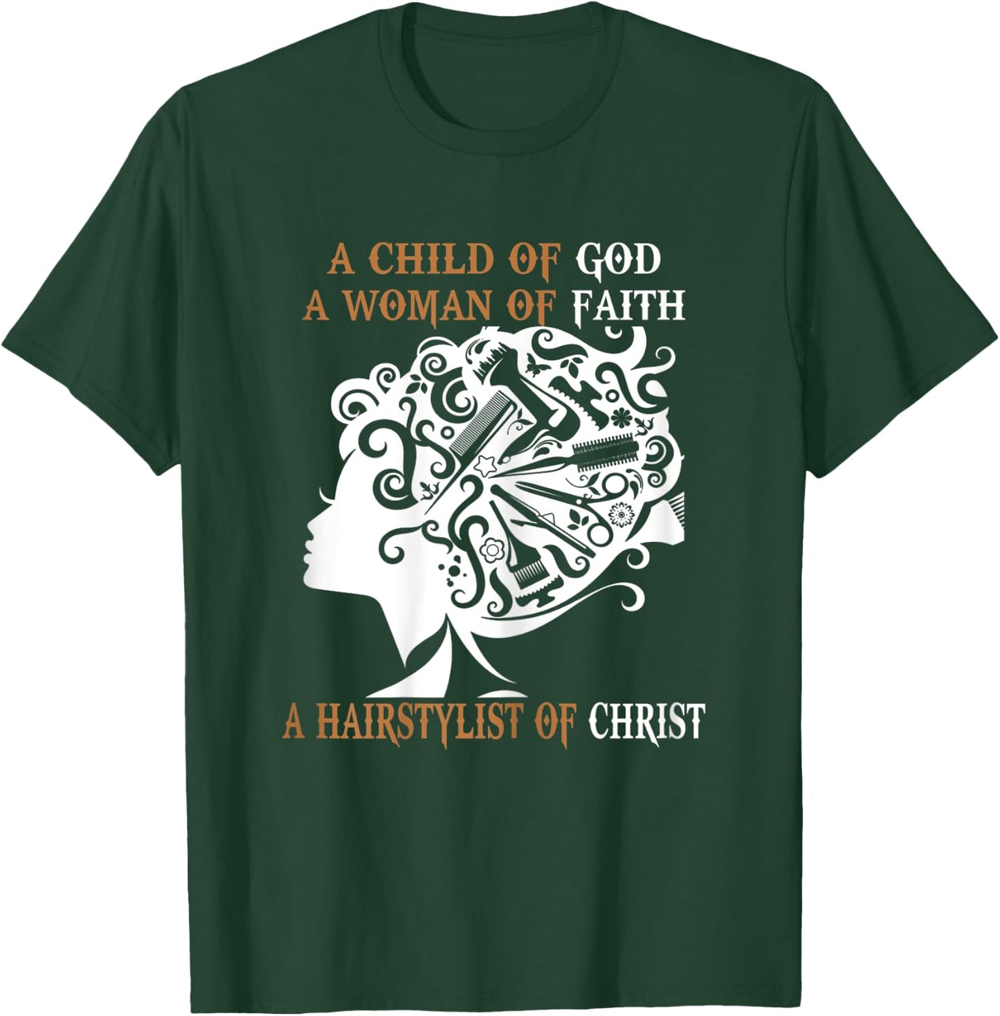 A Hairstylist Of Christ Women Hairdresser Hair Stylist Funny T-Shirt - T-Shirt | Forest