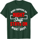 What Happens On Night Shift Stay On Night Shift T-Shirt - T-Shirt | Forest