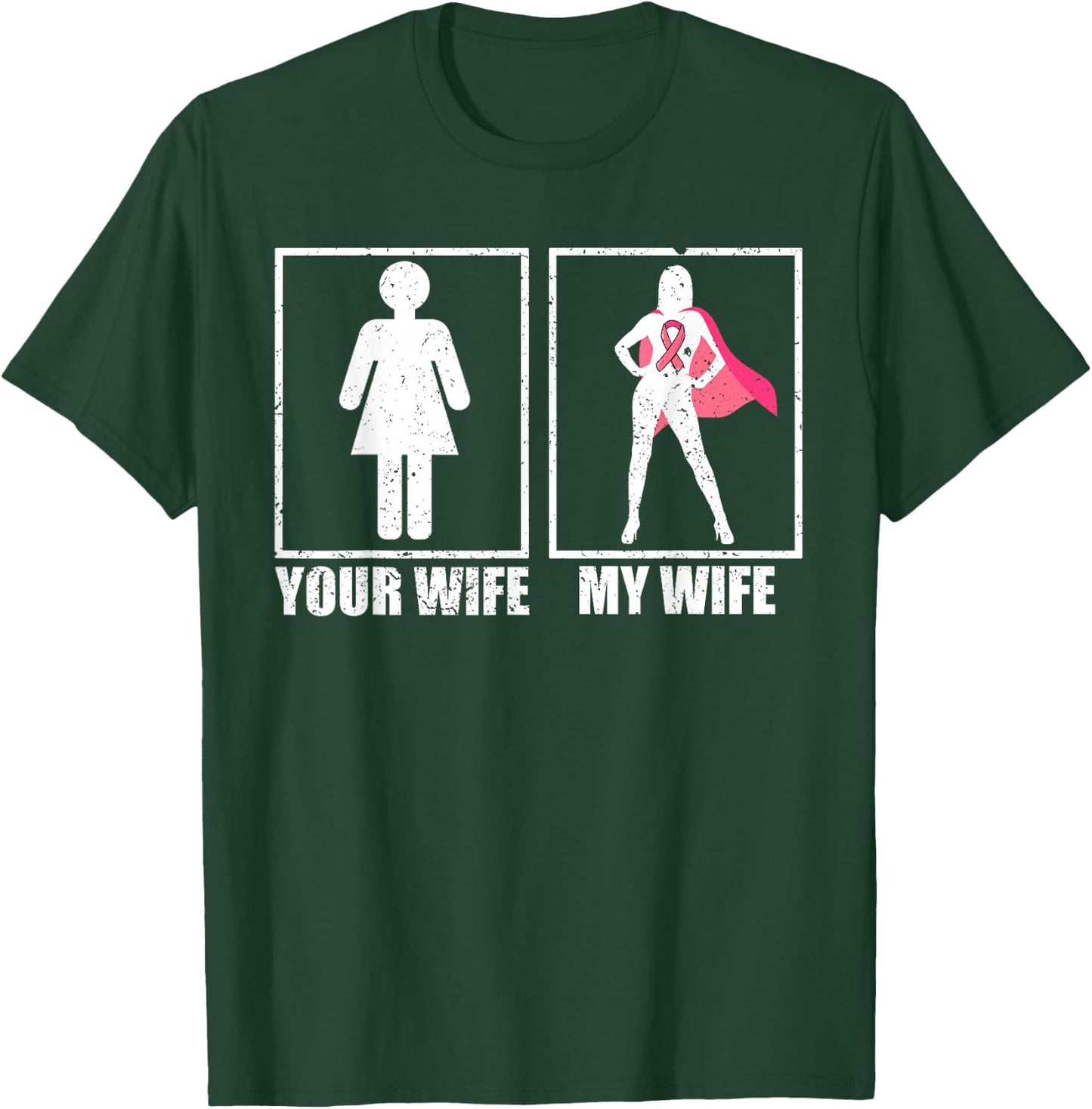 Breast Cancer Husband Shirt, Your Wife My Wife Pink Fighter T-Shirt - T-Shirt | Forest