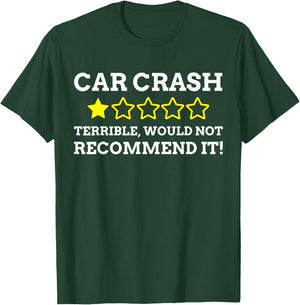 Hit By a Car Accident Gift & Funny Car Crash T-Shirt - T-Shirt | Forest
