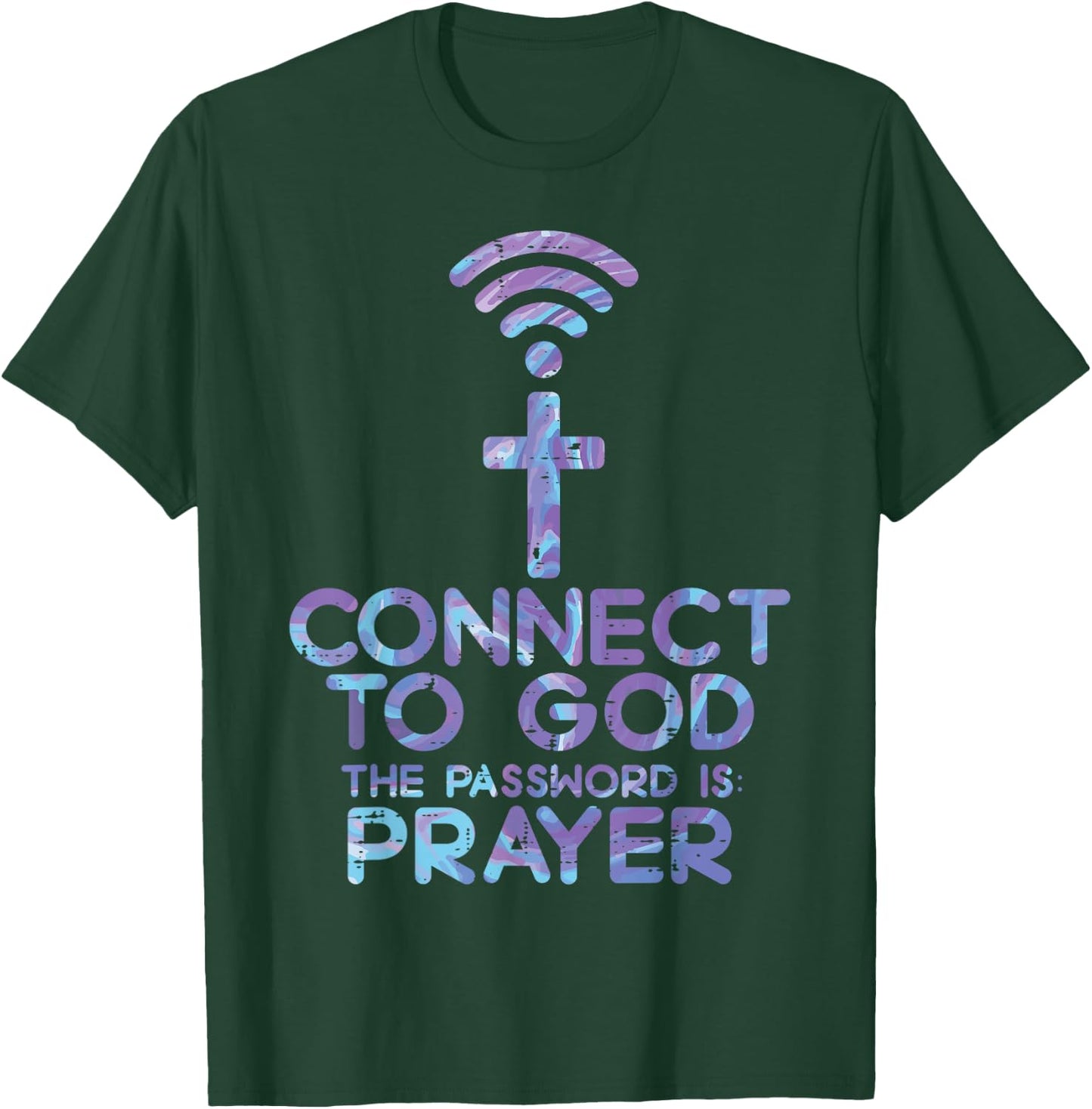 Connect To God Password Prayer Jesus Christian Men Women T-Shirt - T-Shirt | Forest