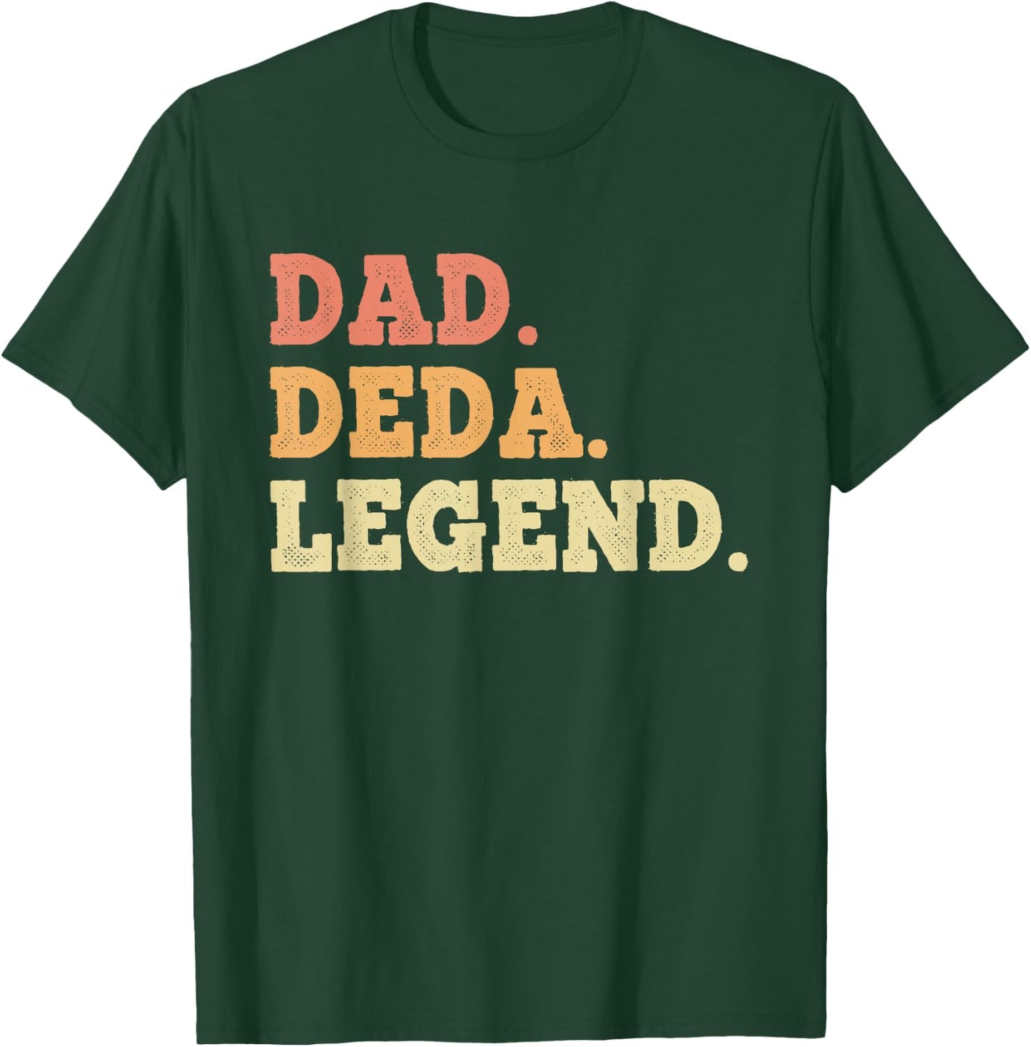 Dad Deda Legend Retro Vintage Funny Legendary T-Shirt - T-Shirt | Forest