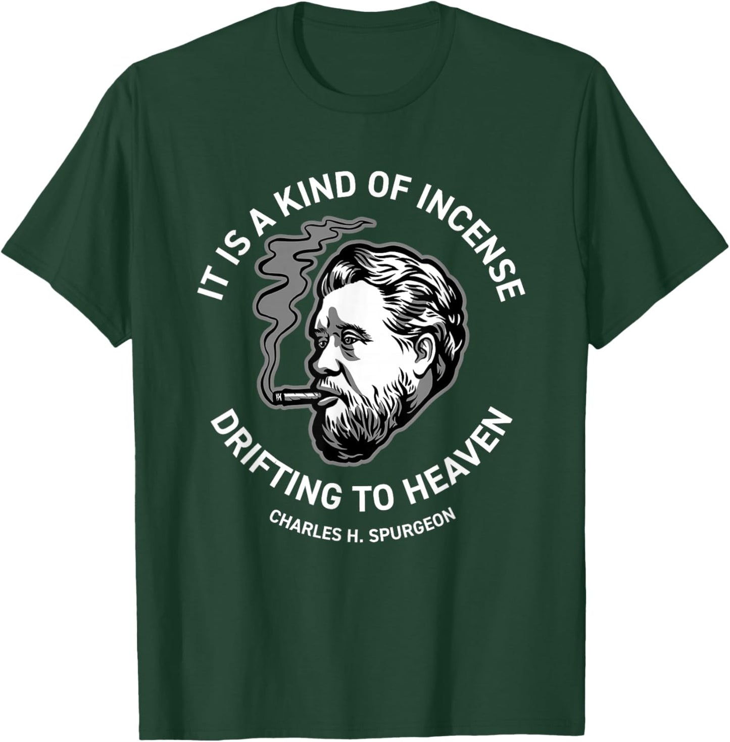 Spurgeon Cigar Quote T-Shirt - T-Shirt | Forest