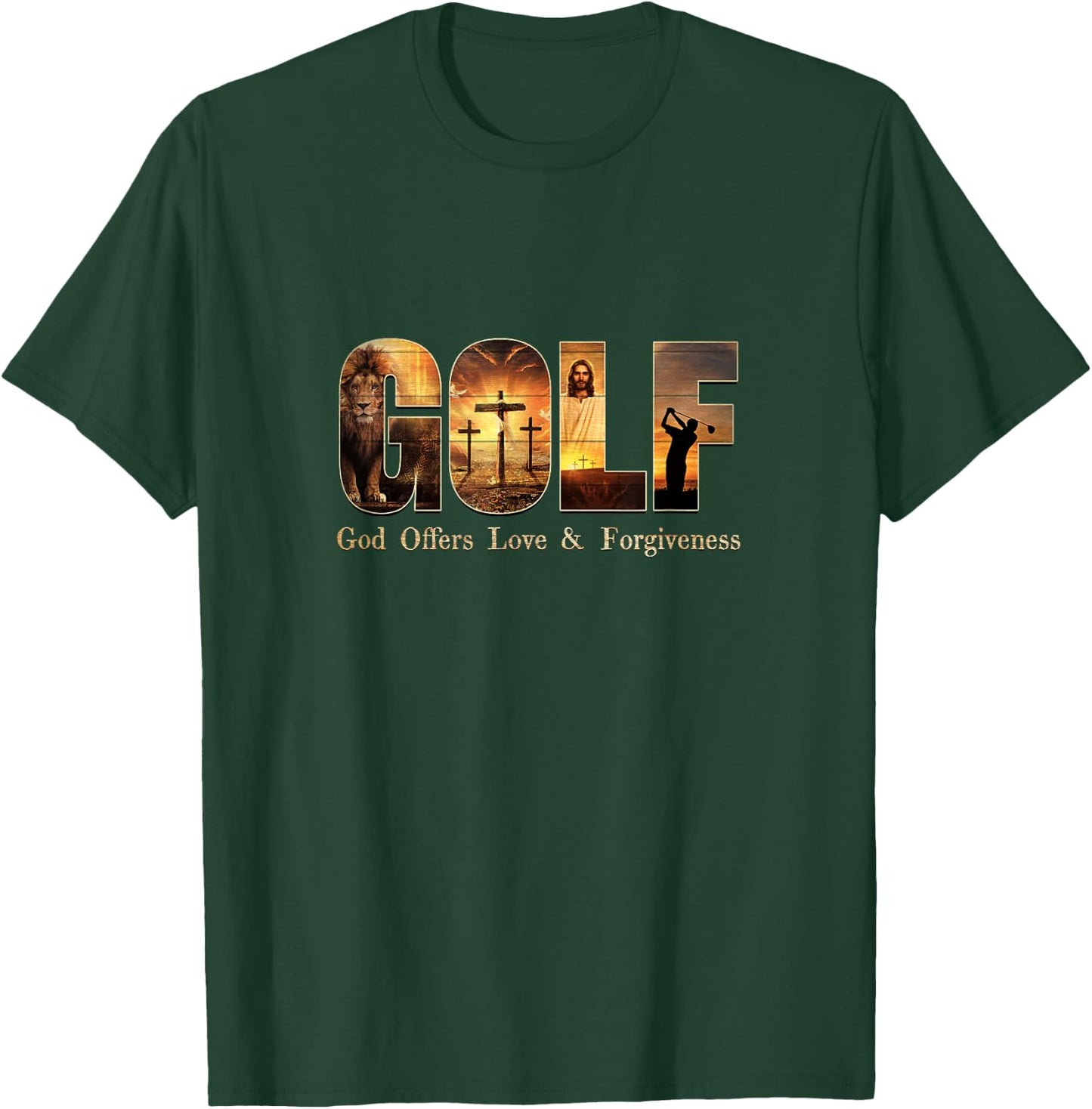 G O L F God Offers Love and Forgiveness! T-Shirt - T-Shirt | Forest
