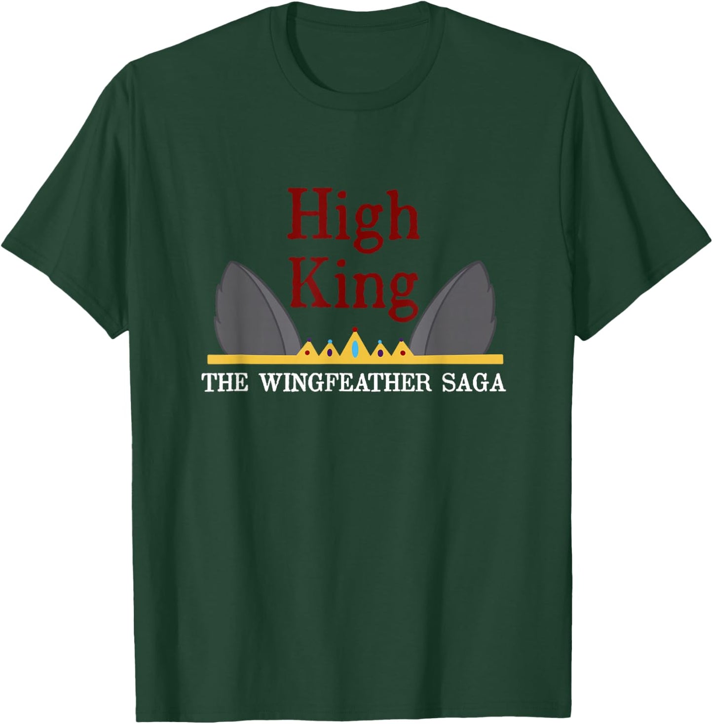UNOFFICIAL - Wingfeather fan art High King T-Shirt - T-Shirt | Forest
