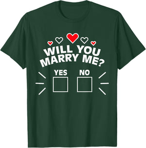 Will You Marry Me Proposal Wedding Engagement Gift T-Shirt - T-Shirt | Forest