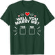 Will You Marry Me Proposal Wedding Engagement Gift T-Shirt - T-Shirt | Forest