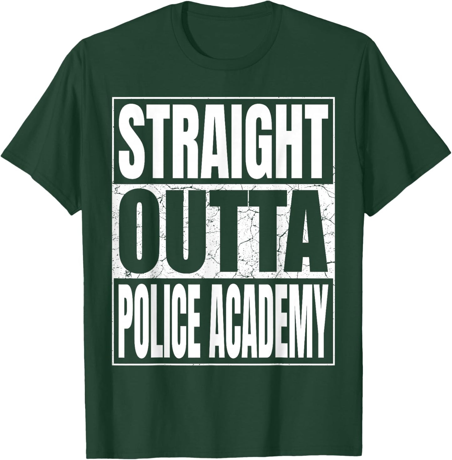 Straight Outta Police Academy Graduate 2026 Funny Graduation T-Shirt - T-Shirt | Forest