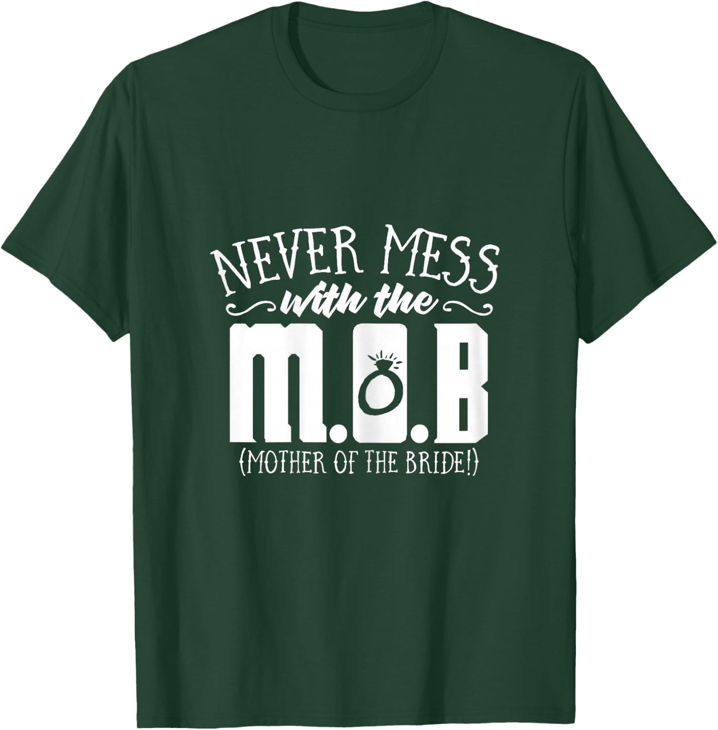 Funny Mother of the Bride Gifts | Mother of the Bride Shirts T-Shirt - T-Shirt | Forest