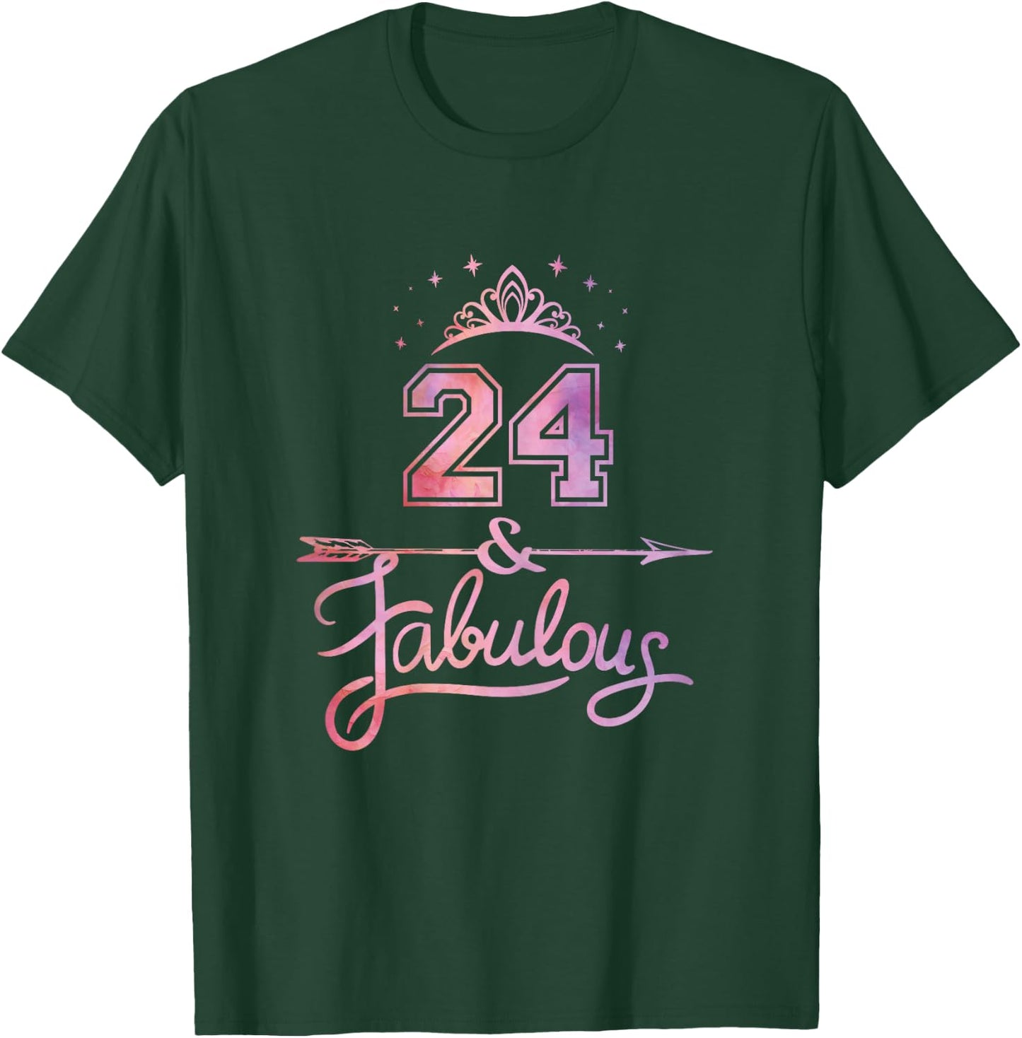 Women 24 Years Old And Fabulous Happy 24th Birthday T-Shirt - T-Shirt | Forest