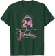 Women 24 Years Old And Fabulous Happy 24th Birthday T-Shirt - T-Shirt | Forest