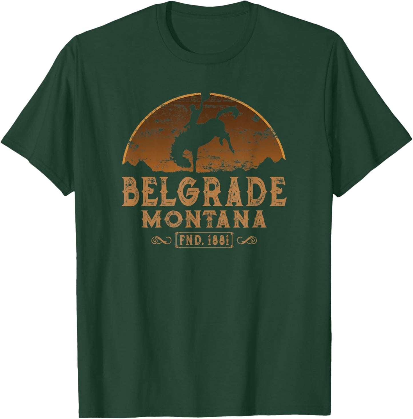Belgrade Montana MT Wild West Rodeo Cowboy T-Shirt - T-Shirt | Forest
