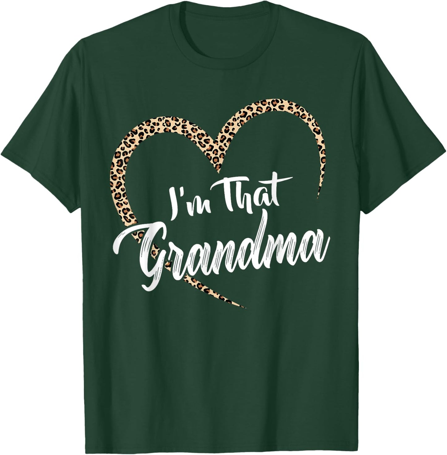 Grandma I'm That grandma Grandma T-Shirt - T-Shirt | Forest