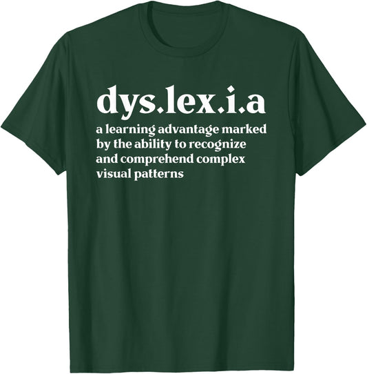 Dyslexia Definition Proud Dyslexic Awareness T-Shirt - T-Shirt | Forest