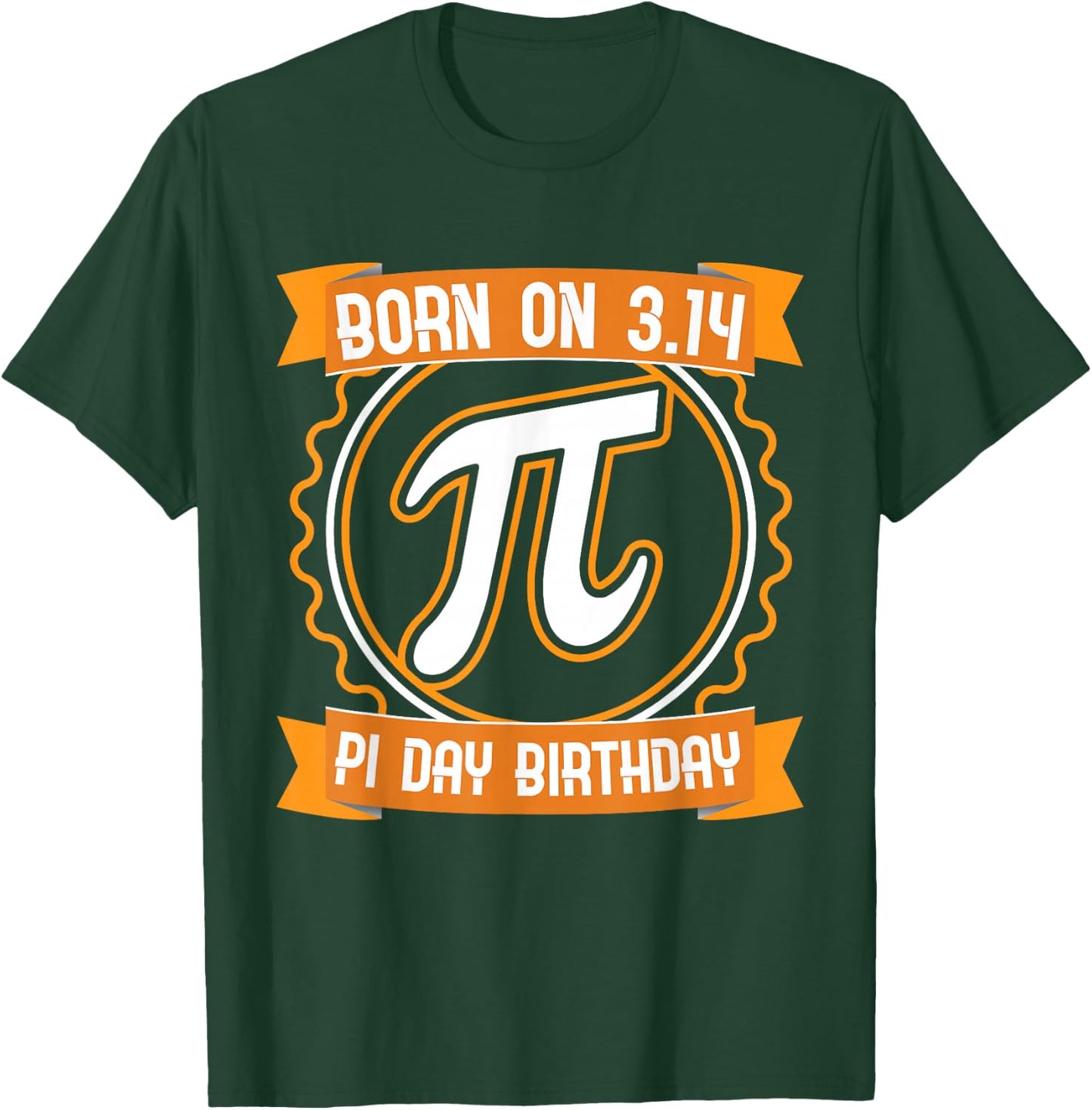 Pi Day Born on 314 PI Day Birthday Math Lover Teacher T-Shirt - T-Shirt | Forest