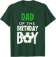 Dad of the Birthday Boy Soccer Mom T-Shirt - T-Shirt | Forest