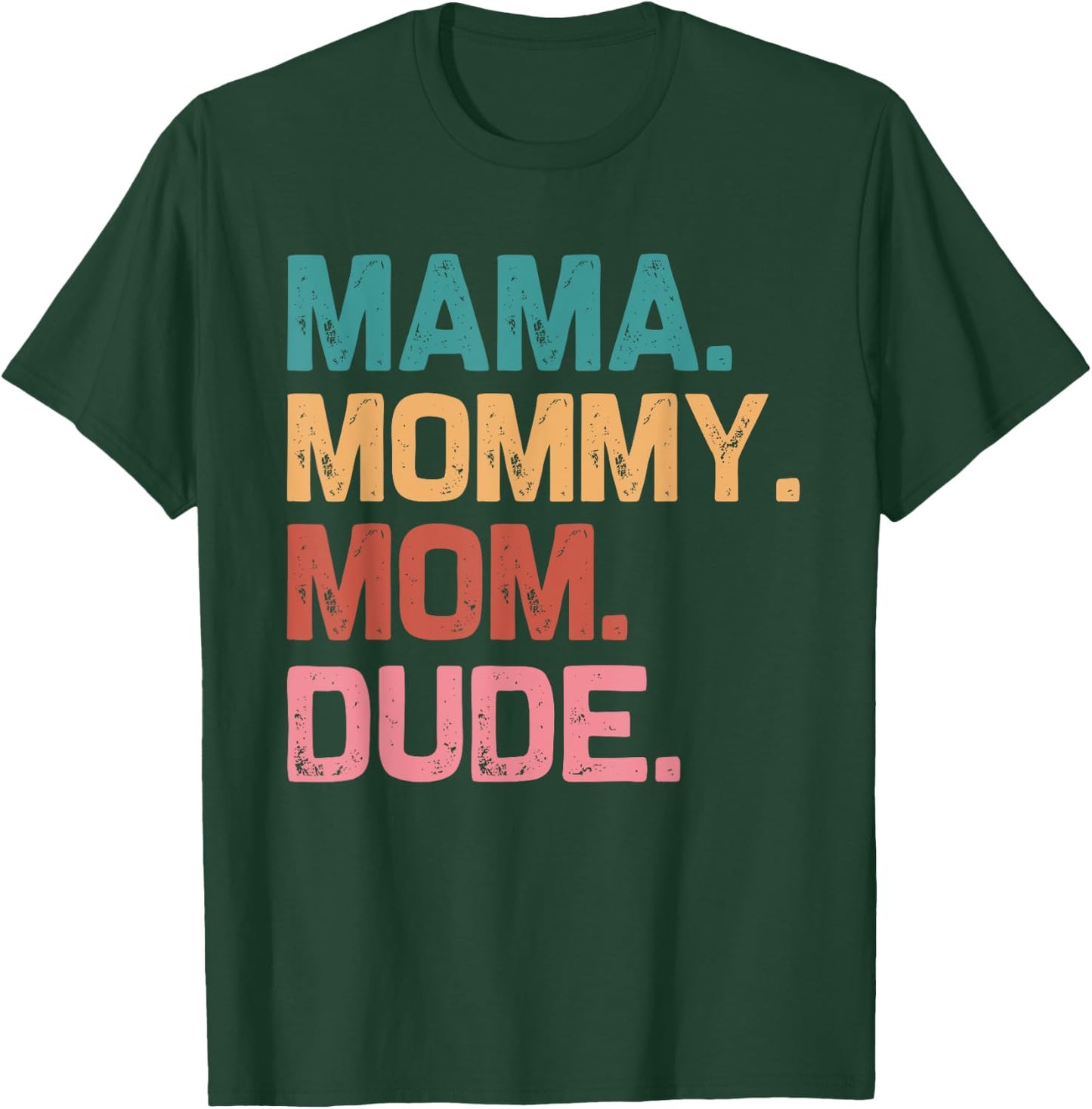 Boy Mom Life Funny Mom Mama Mommy Mom Dude T-Shirt - T-Shirt | Forest