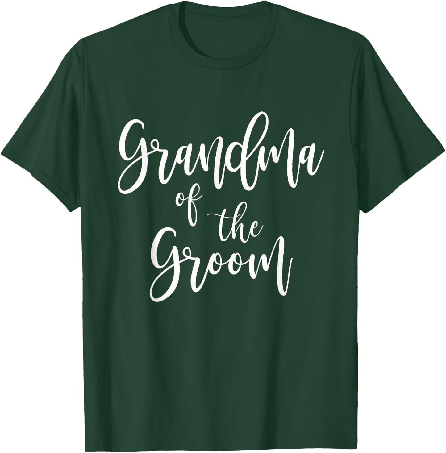 Grandma of The Groom Bridal Wedding Family Grandmother T-Shirt - T-Shirt | Forest