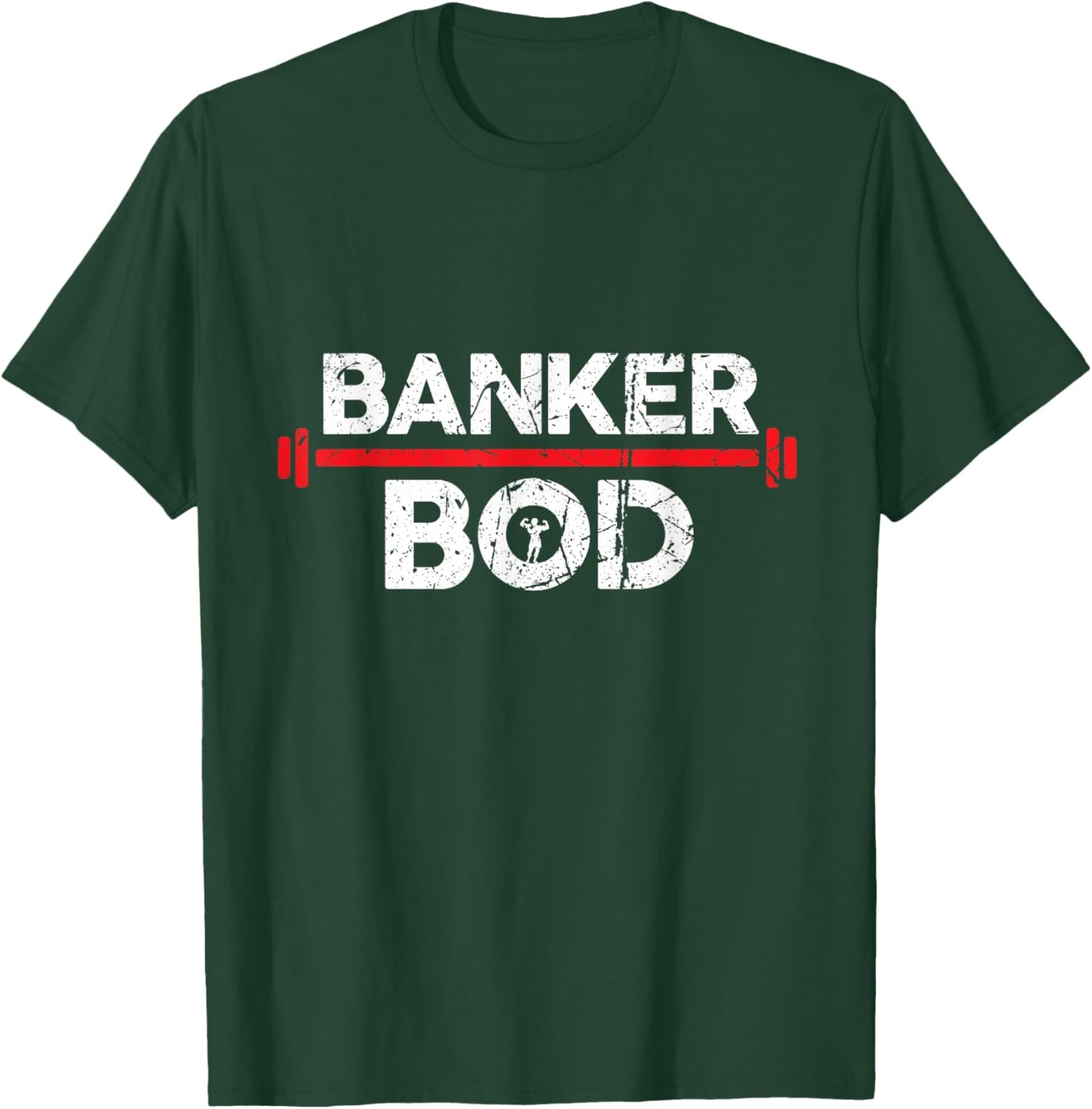 Banker Bod, Funny Banking Exercise Gym Weightlifting T-Shirt - T-Shirt | Forest