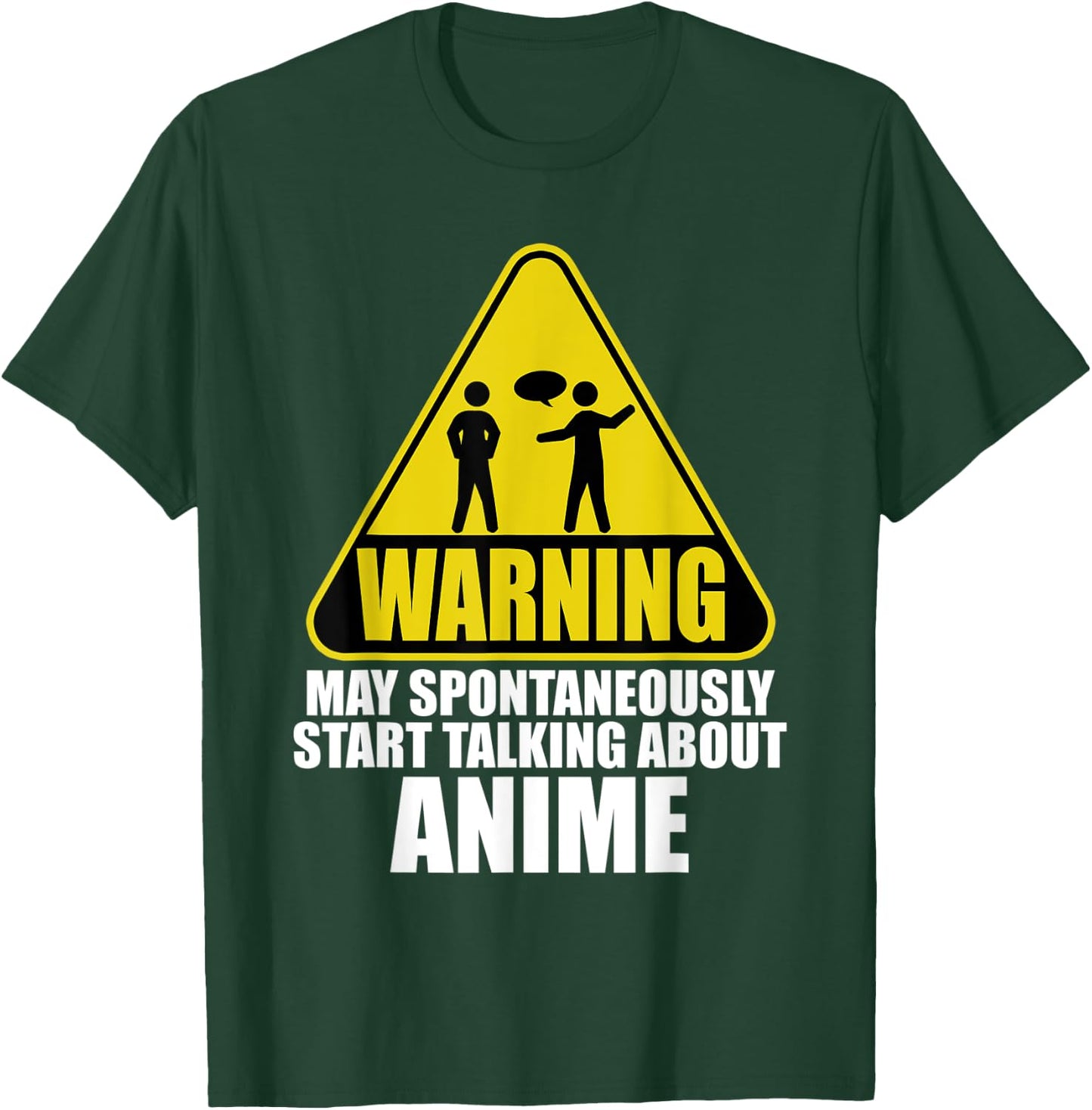 Warning May Spontaneously Start Talking About Anime T-Shirt - T-Shirt | Forest