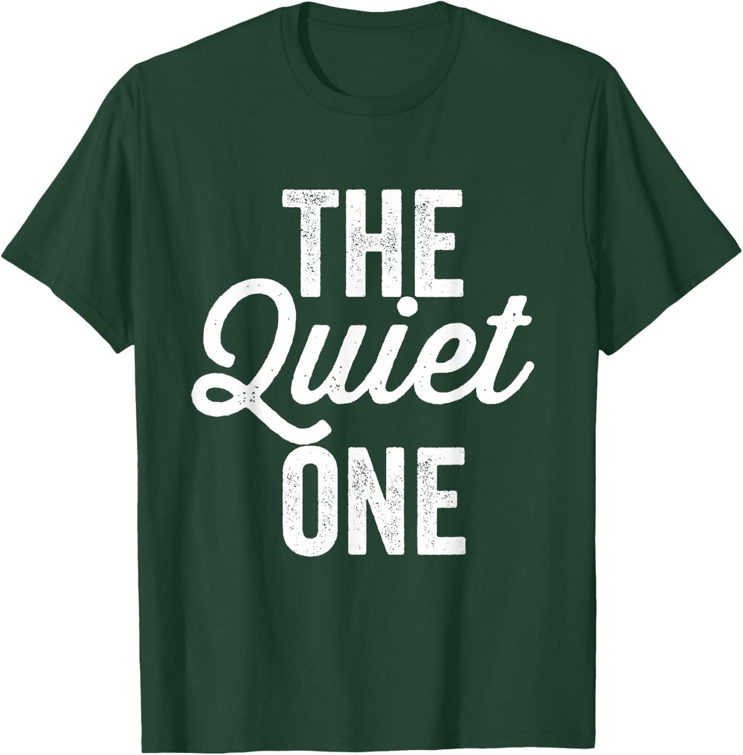 The Quiet One Loud One Matching Couples Bff Bestfriend T-Shirt - T-Shirt | Forest