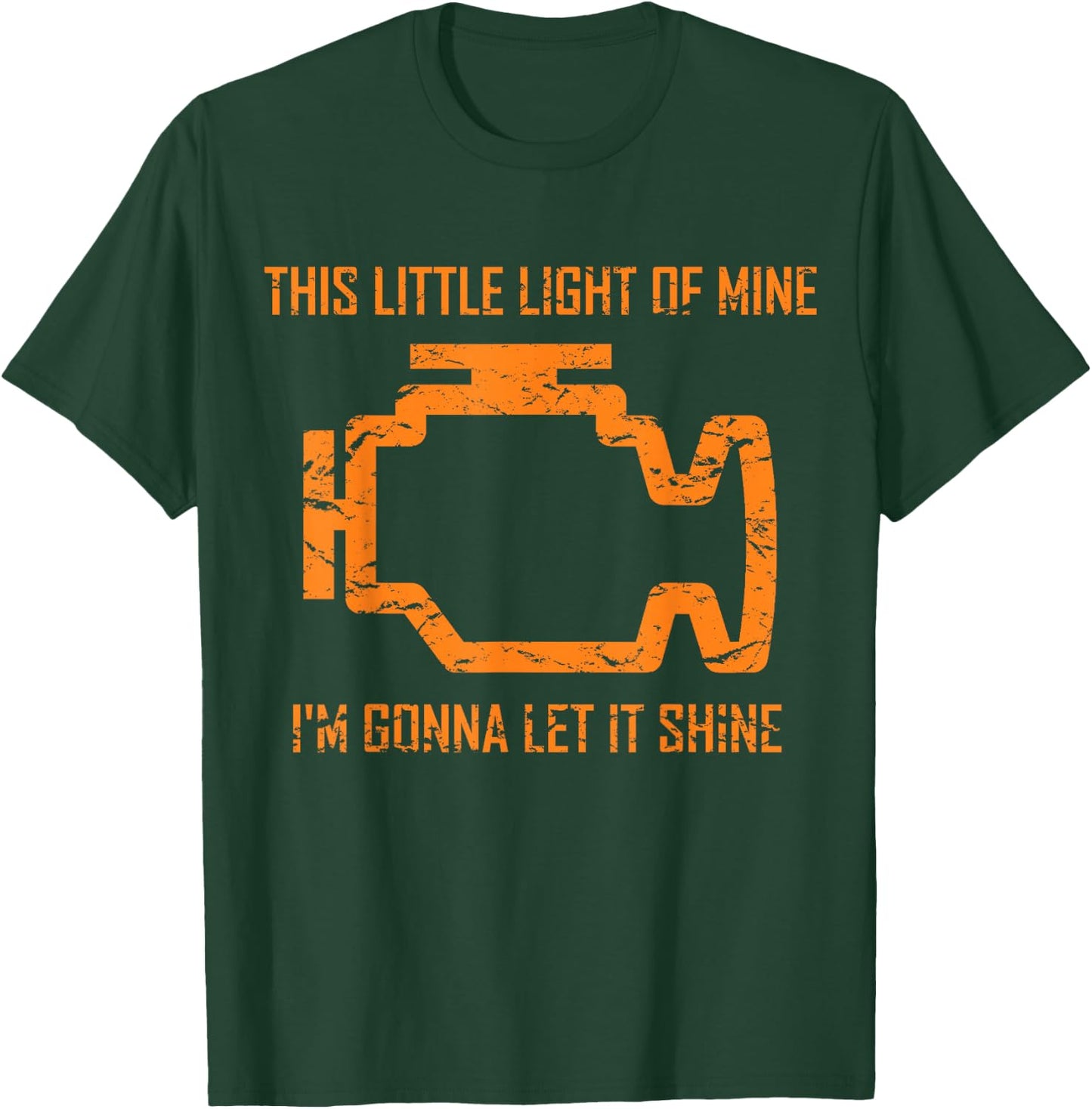 This Little Light Of Mine - Check Engine Light T Shirt T-Shirt - T-Shirt | Forest